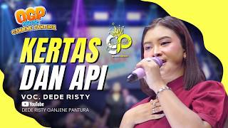 KERTAS DAN API VOC. DEDE RISTY | LIVE OBROG GANJENE PANTURA (OGP)