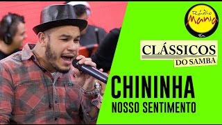 Video thumbnail of "🔴 Clássicos do Samba - Te Amo - Chininha (Nosso Sentimento)"