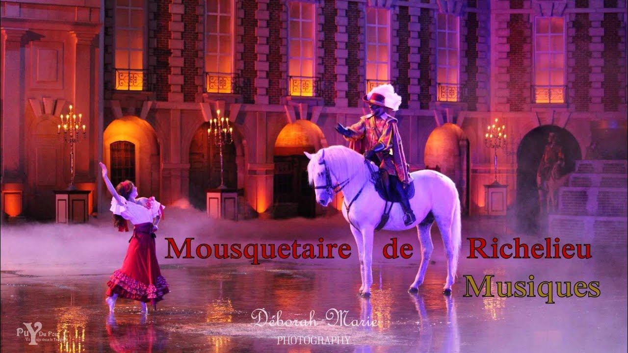 Mousquetaire de Richelieu [MUSIQUES] Puy du Fou - YouTube