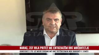 Naraç, Zef Hila Pritet Me Entuziazëm Dhe Mbështetje