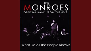 What Do All the People Know? (Complete Song and Extra Lyrics - From Original Monroes of the 80's) chords