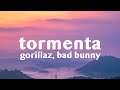 (1 Hour) Gorillaz, Bad Bunny - Tormenta (One Hour Loop)