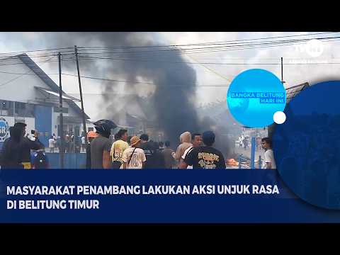 Masyarakat Penambang Lakukan Aksi Unjuk Rasa di Belitung Timur