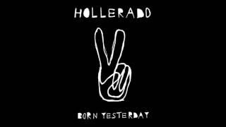 Hollerado - Born Yesterday chords