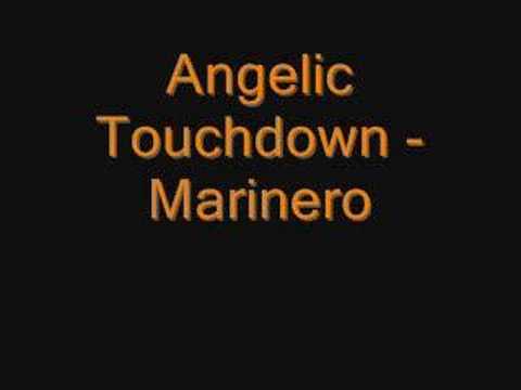 Angelic Touchdown - Marinero