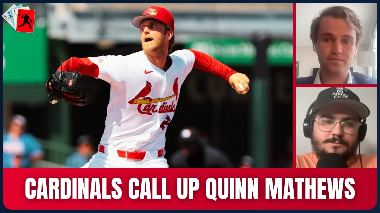 The Cardinals Are Calling Up Quinn Mathews - Our Reactions | 354