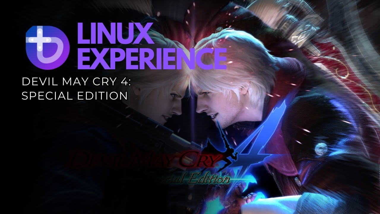 Linux Experience (#034) - Devil May Cry 4: Special Edition - YouTube