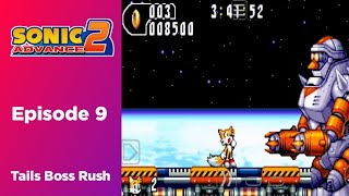 Sonic Advance 2 (Episode 9) - Tails Boss Rush