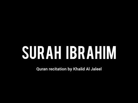 Surah Ibrahim (14) • Khalid Al Jaleel