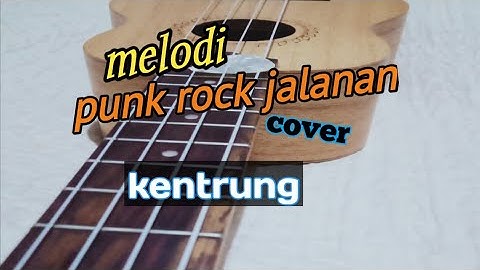 Cover melodi punk rock jalanan ukulele/kentrung senar 4
