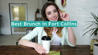 Best Brunch in Fort Collins, CO