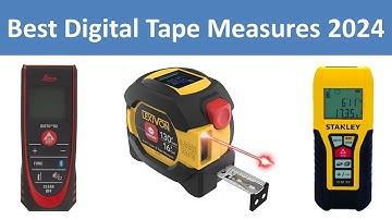 Top 5 Best Digital Tape Measures in 2024