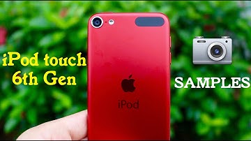 iPod touch 6th Gen Camera Test / Samples