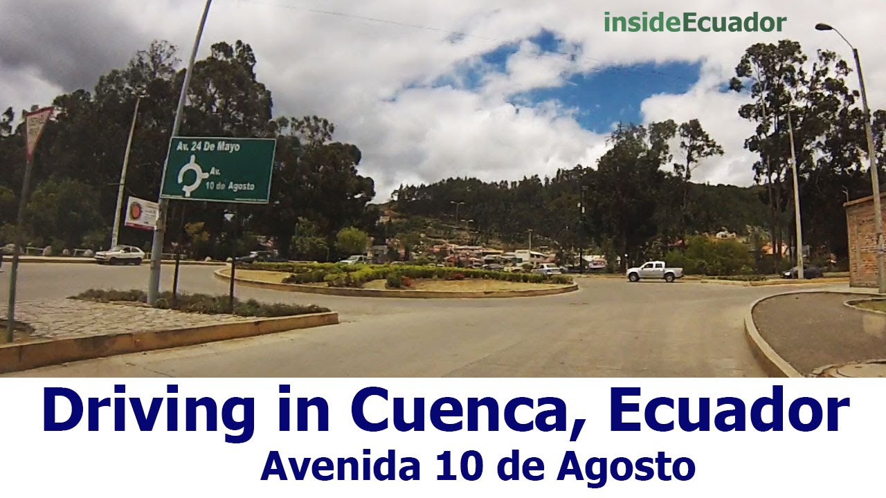 driving-in-cuenca-ecuador-avenida-10-de-agosto-parque-paraiso-solca