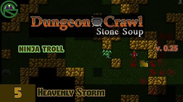 Dungeon Crawl: Stone Soup -- Episode 5: Heavenly Storm -- Ninja Troll