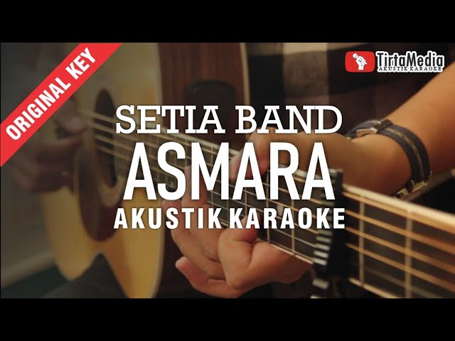 asmara - setia band (akustik karaoke) class=
