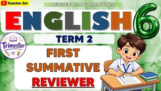 ENGLISH 6 TERM 2 FIRST SUMMATIVE REVIEWER #grade6exam   #Reviewer #summativeassessment