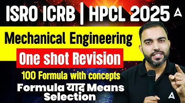 ISRO ICRB | HPCL 2025 | Mechanical One Shot Revision 🔥 | 100 Formulas + Concepts | RK Sir