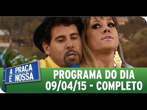 A Praça É Nossa (09/04/15) -  Íntegra do Programa - HD