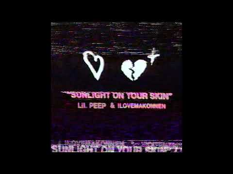 Lil Peep & ILoveMakonnen – Sunlight On Your Skin