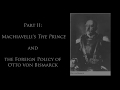 Introduction to International Relations: Machiavelli's Prince - Otto von Bismarck