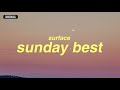 Surfaces - Sunday Best Lyrics ๐ถ