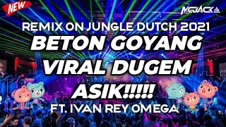 DUGEM JUNGLE DUTCH TERBARU FULL BASS REMIX 2021 Ft. IVAN REY OMEGA