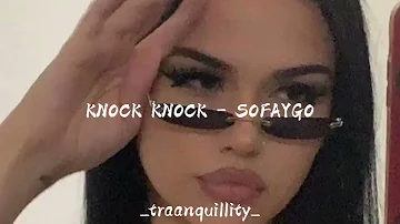 KNOCK KNOCK - Sofaygo ( slowed and reverd ) _traanquillity_