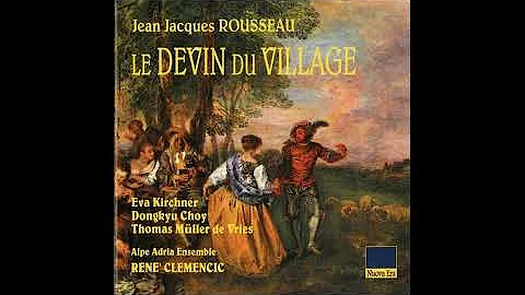 Rousseau - Le Devin du village (Rene Clemencic) {1999}