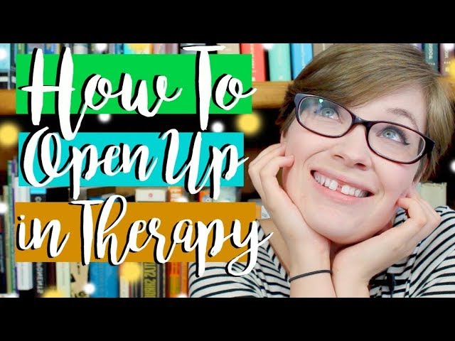 Helpful Tips On How To Open In While In Therapy