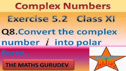 Exercise 5.2, Question 8, Class 11 maths, COMPLEX NUMBERS, NCERT solutions,