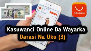 Kasuwanci Online Da Wayarka Darasi Na Uku (3)