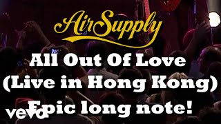 Air Supply - All Out Of Love (Live In Hong Kong) - Epic long note!