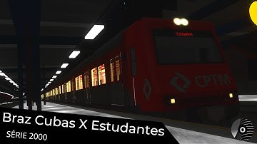 OpenBVE - BRAZ CUBAS x ESTUDANTES com o TUE SÉRIE 2000 da CPTM! Linha 11 Coral