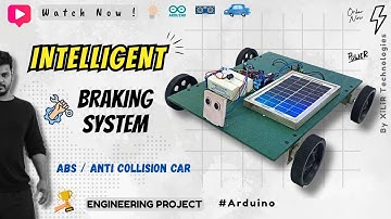 ABS Intelligent braking System using Arduino | Collision Avoidance Car