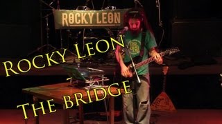 Rocky Leon - The bridge (Live at Orlandina, 16.03.2012)