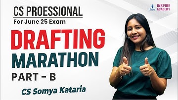 📚 DRAFTING MARATHON PART B | CS Somya Kataria  | #CSProfessional #SomyaKataria