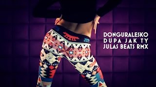 Empire Music Studio x donGURALesko – Dupa Jak Ty (Julas Beats Remix)