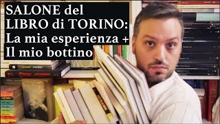 SALONE DEL LIBRO DI TORINO 2024: La mia esperienza (e il mio ENORME bottino di libri)