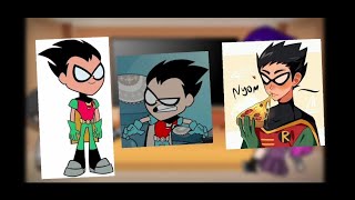 реакция юных титанов на робина/teen titans react to robin