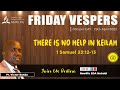 Friday Vespers|| There is No Help in Keilah||Pr. Victor Banda