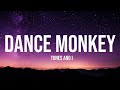 Tones and i  dance monkey 1 hour music lyrics