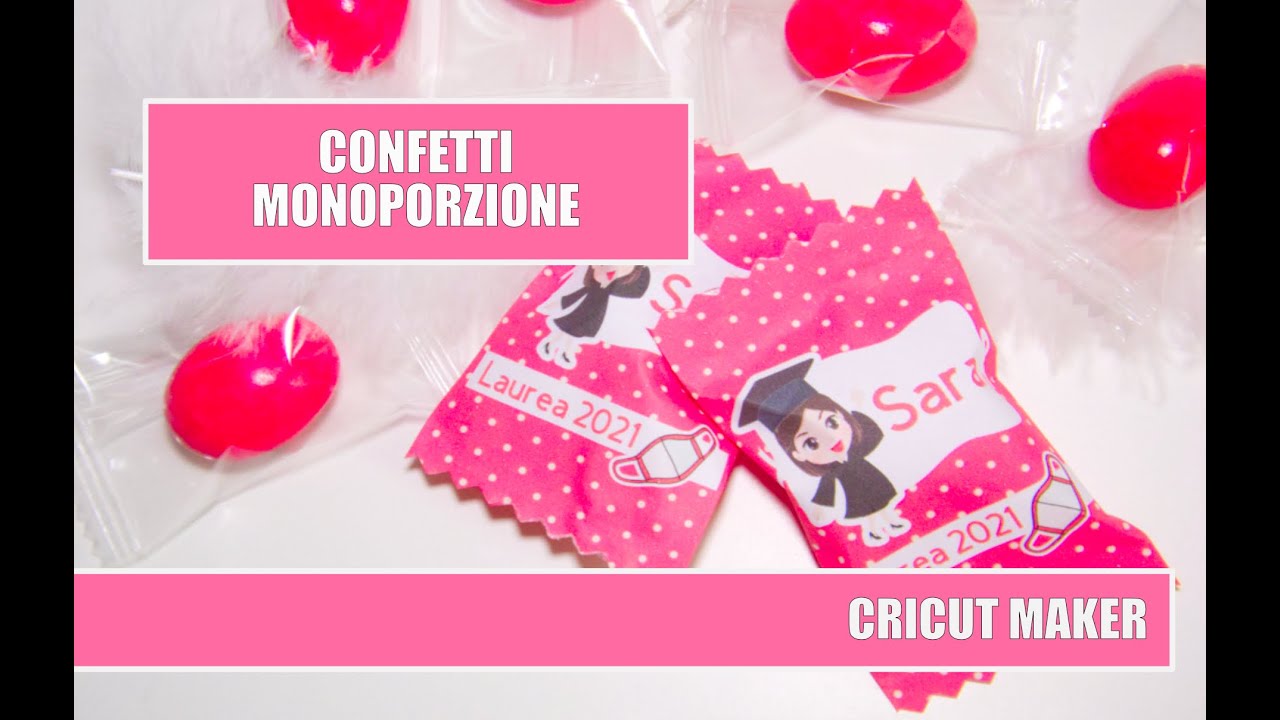 Confetti monoporzione personalizzati. Tutorial Cricut Maker - Personalized  sugared almonds 