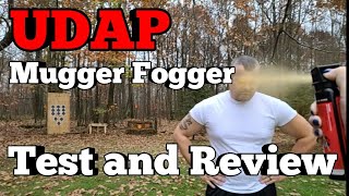 UDAP Mugger Fogger Test And Review