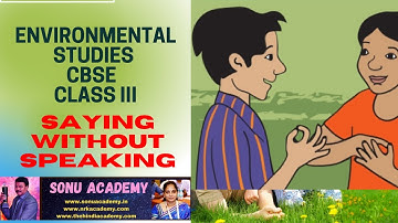 SAYING WITHOUT  SPEAKING || CBSE-III || ENVIRONMENTALSTUDIES || #cbse #education