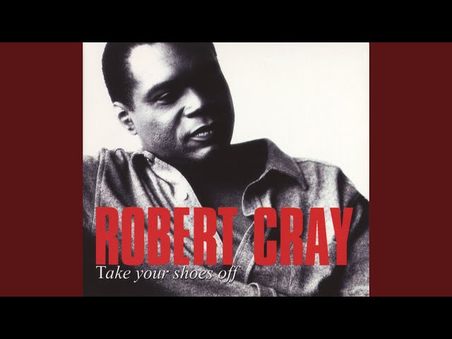 The Robert Cray Band - Living Proof