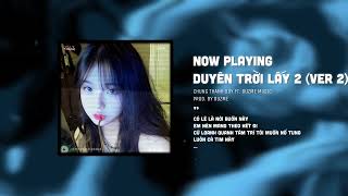 Nàng giờ là một nhành hoa...Duyên Trời Lấy 2 (Ver 2) - Nhạc HOT Trend Tik Tok