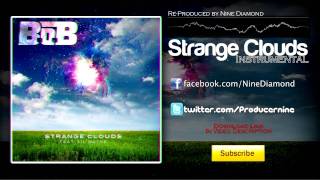 Strange Clouds B O B Ft Lil Wayne Official Video Instrumental X Nine Diamond