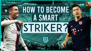 How to Become a Smart Centre Forward? (Ronaldo, Suarez & Lewandowski Analysis)