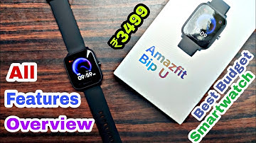 Amazfit Bip U unboxing & All Features Overview | Best Budget Smartwatch  ₹3499 | Indian Retail Unit